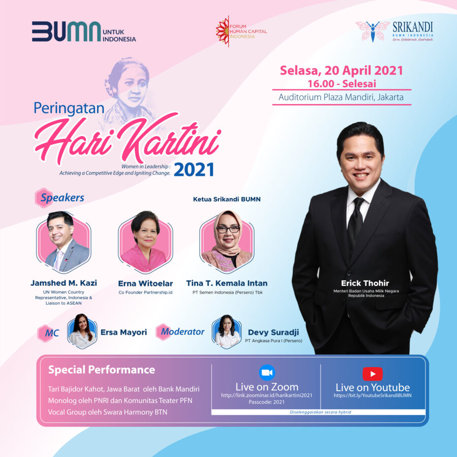Srikandi BUMN Indonesia menyelenggarakan Peringatan Hari Kartini 2021 bertajuk Ã¢â‚¬Å“Woman in Leadership: Achieving a Competitive and Igniting Change.Ã¢â‚¬Â