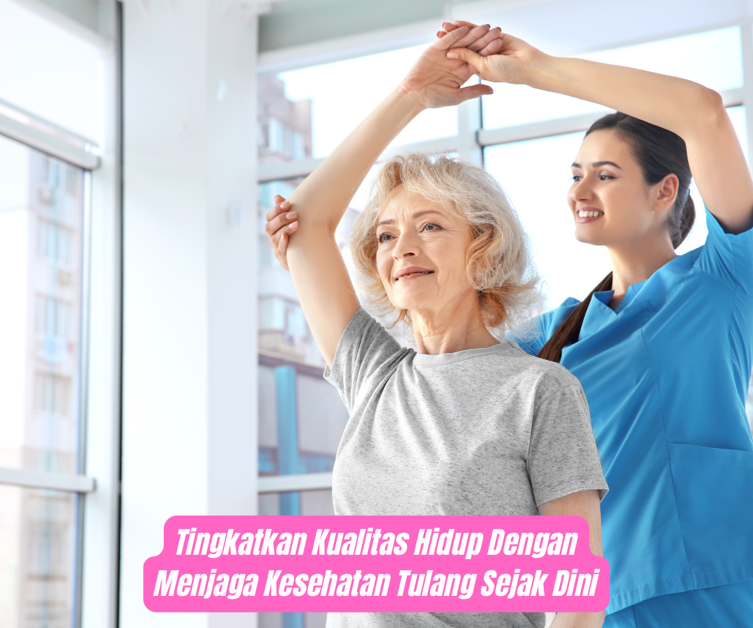 Perempuan Berisiko Tinggi Terhadap Osteoporosis, Berikut Cara Mencegahnya