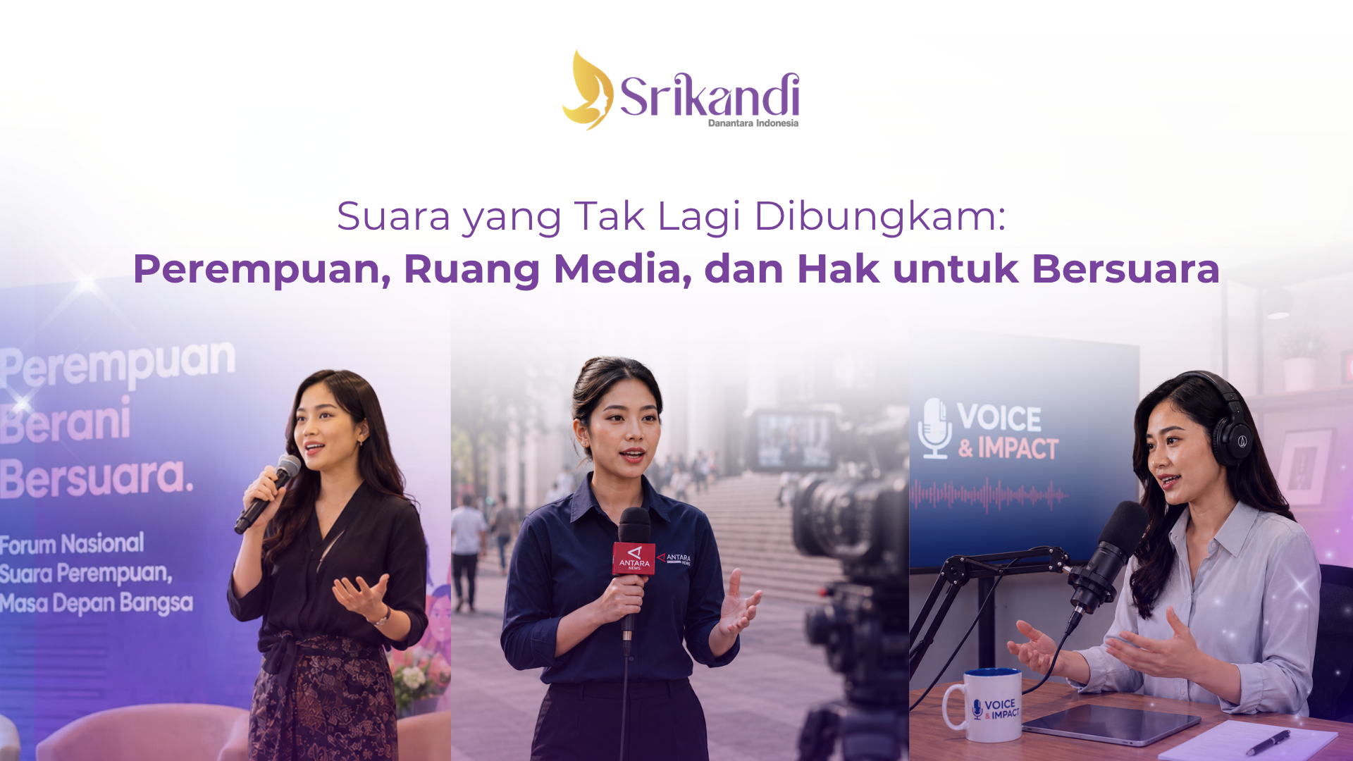 Suara yang Tak Lagi Dibungkam: Perempuan, Ruang Media, dan Hak untuk Bersuara