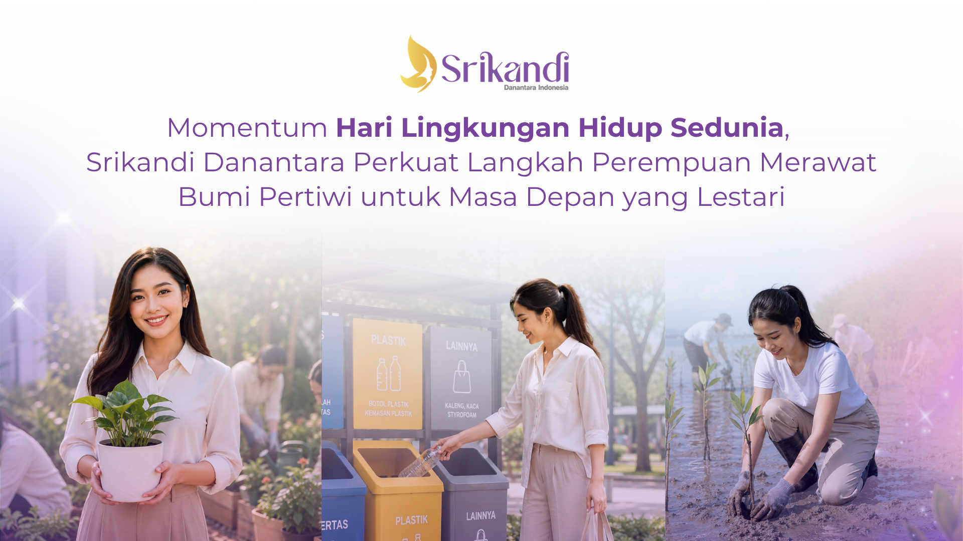 Hari Lingkungan Hidup Sedunia 2026: Srikandi Danantara Dorong Perempuan Jaga Lingkungan