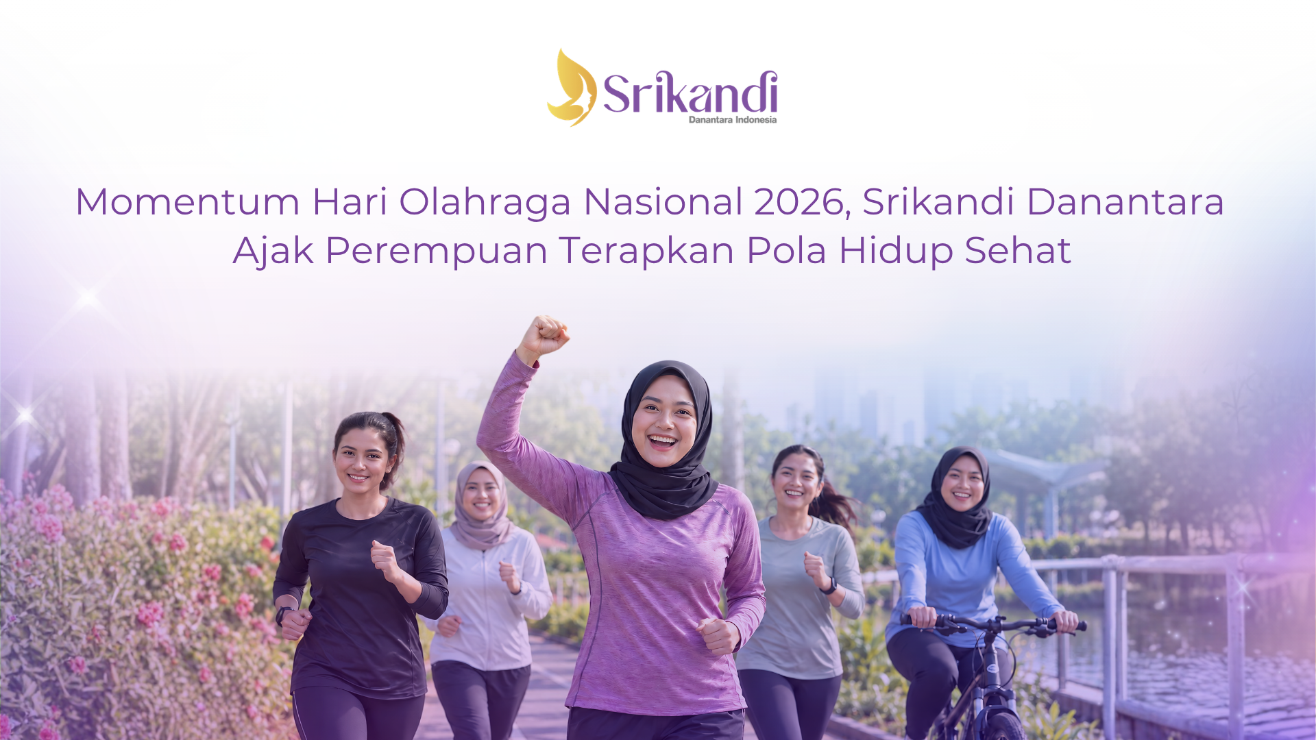 Momentum Hari Olahraga Nasional 2026, Srikandi Danantara Ajak Perempuan Terapkan Pola Hidup Sehat